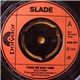 Slade - Take Me Bak 'Ome