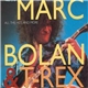 Marc Bolan & T-Rex - All The Hits And More