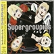 Supergroupies - Supergroupies