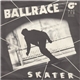 Ballrace - Skater